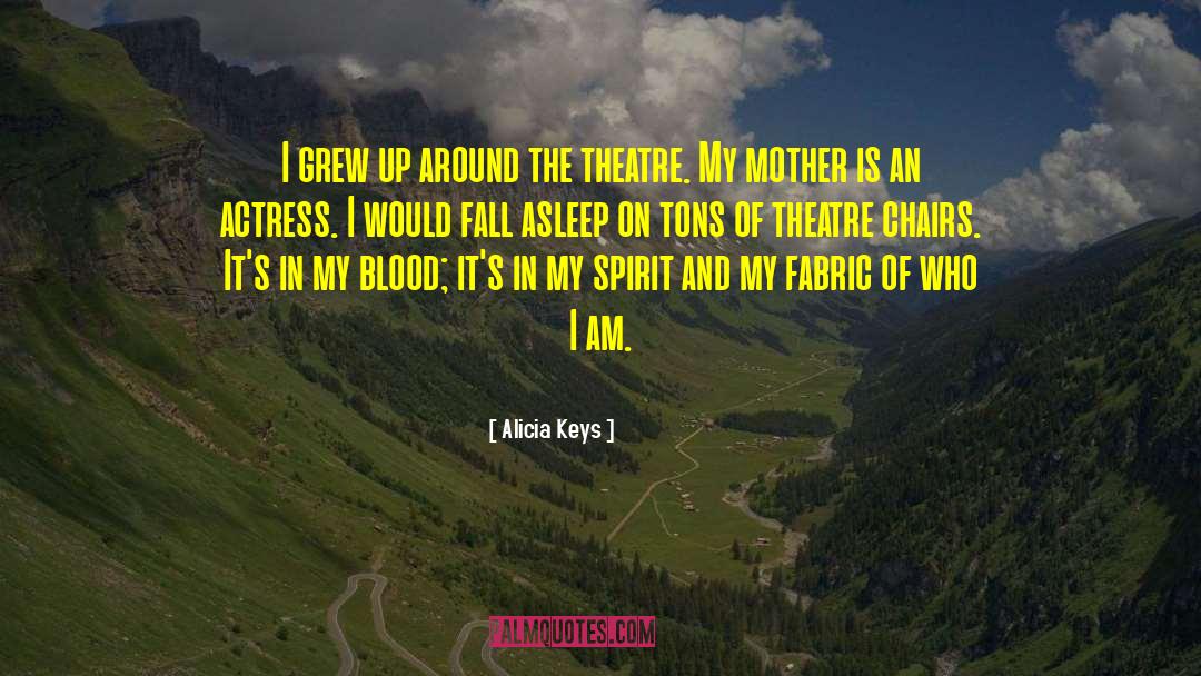 Funny Theatre Techie quotes by Alicia Keys