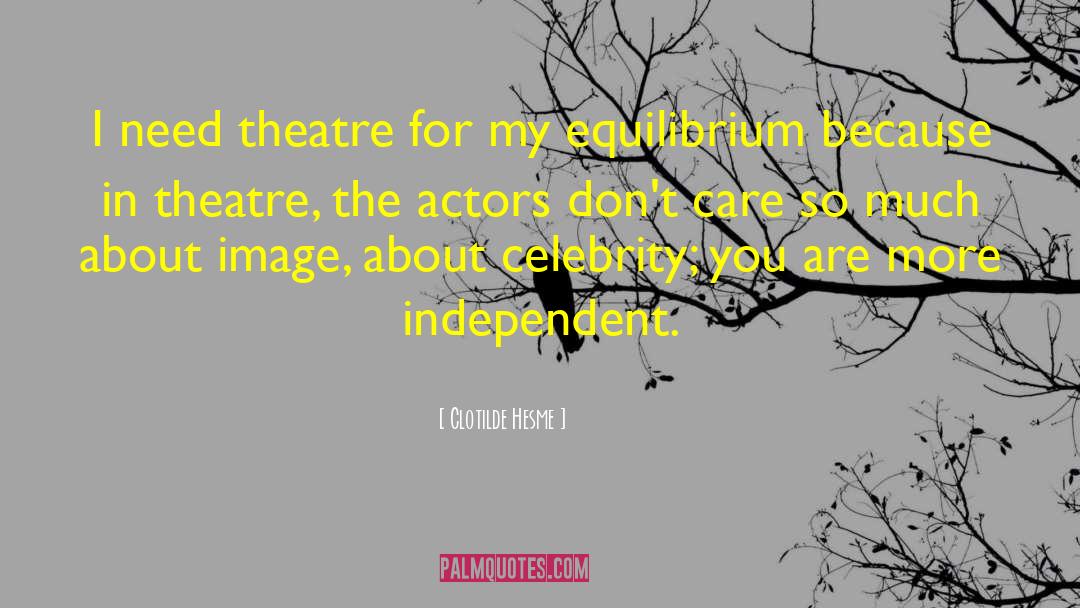 Funny Theatre Techie quotes by Clotilde Hesme