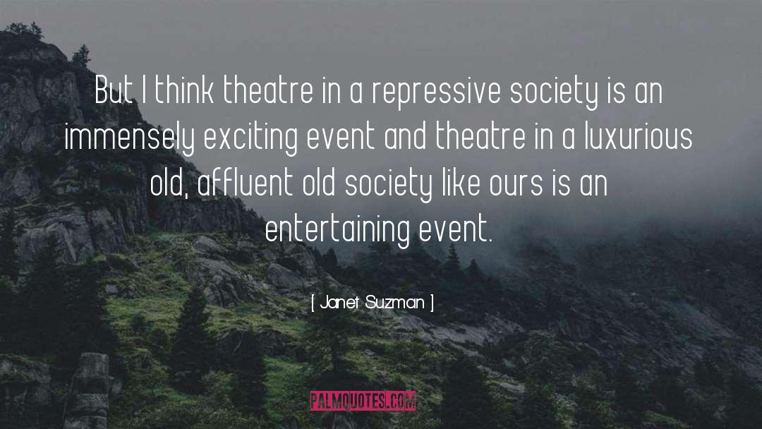 Funny Theatre Techie quotes by Janet Suzman