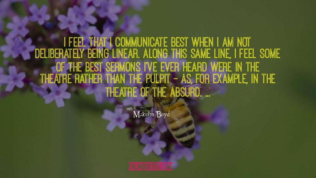Funny Theatre Techie quotes by Malcolm Boyd