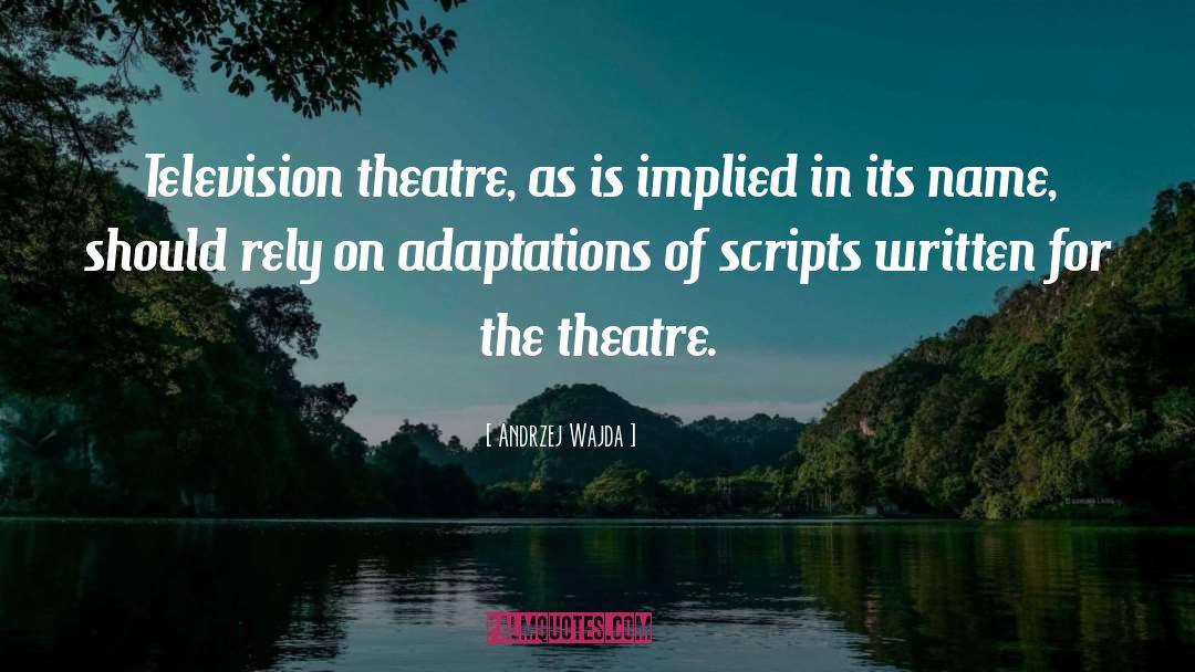 Funny Theatre Techie quotes by Andrzej Wajda