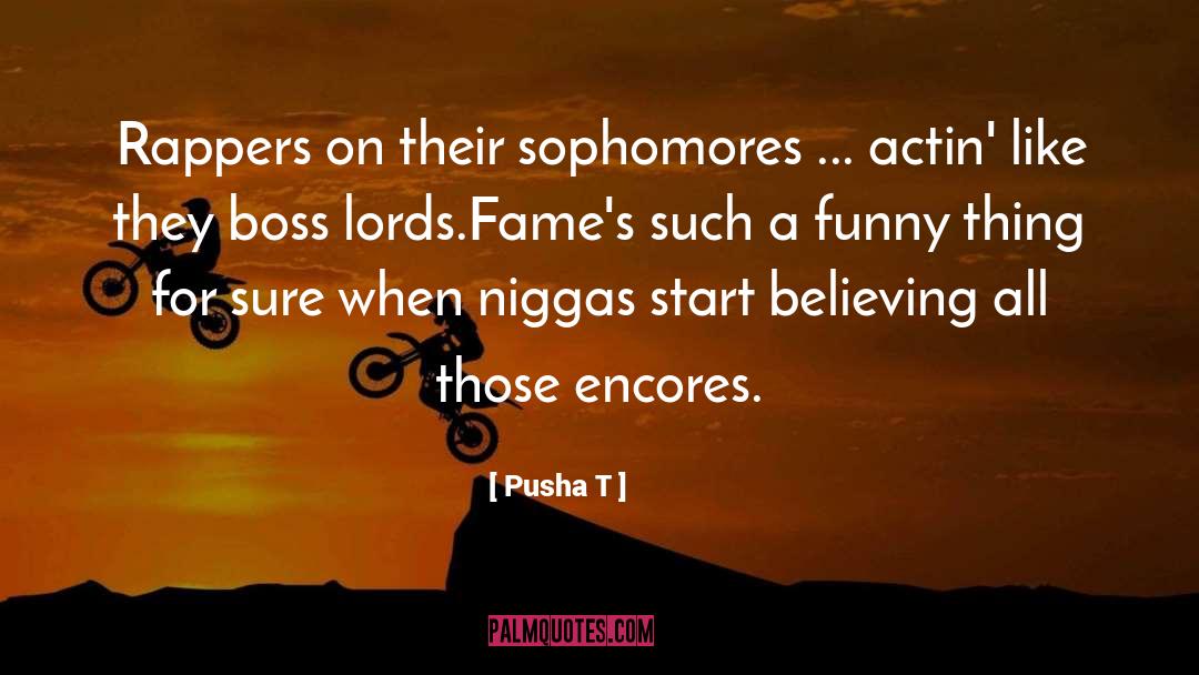 Funny Things quotes by Pusha T