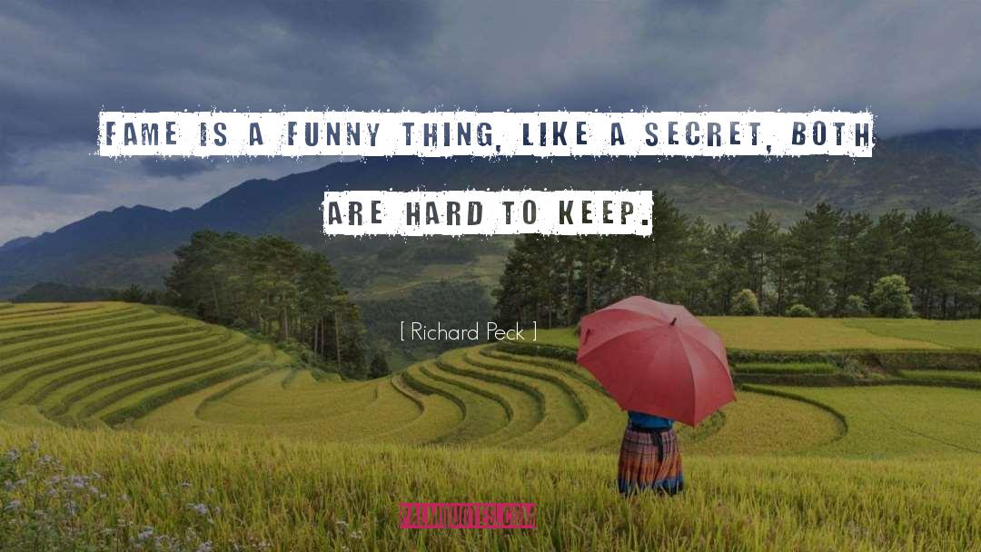 Funny Things quotes by Richard Peck