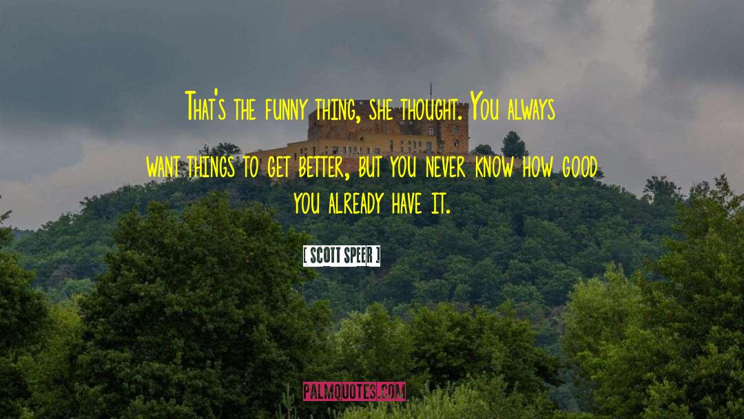 Funny Things quotes by Scott Speer