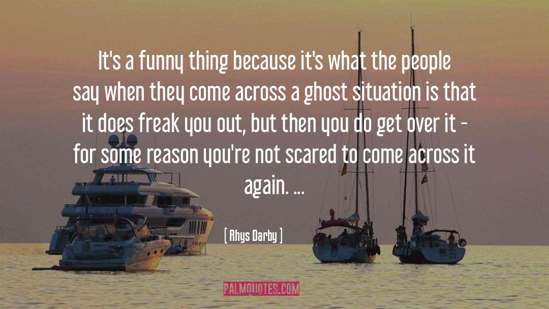 Funny Things quotes by Rhys Darby