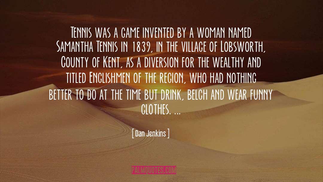 Funny Thoughts quotes by Dan Jenkins