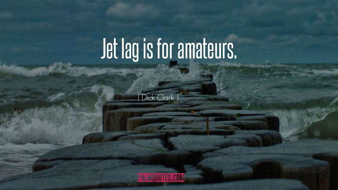 Funny Travel quotes by Dick Clark