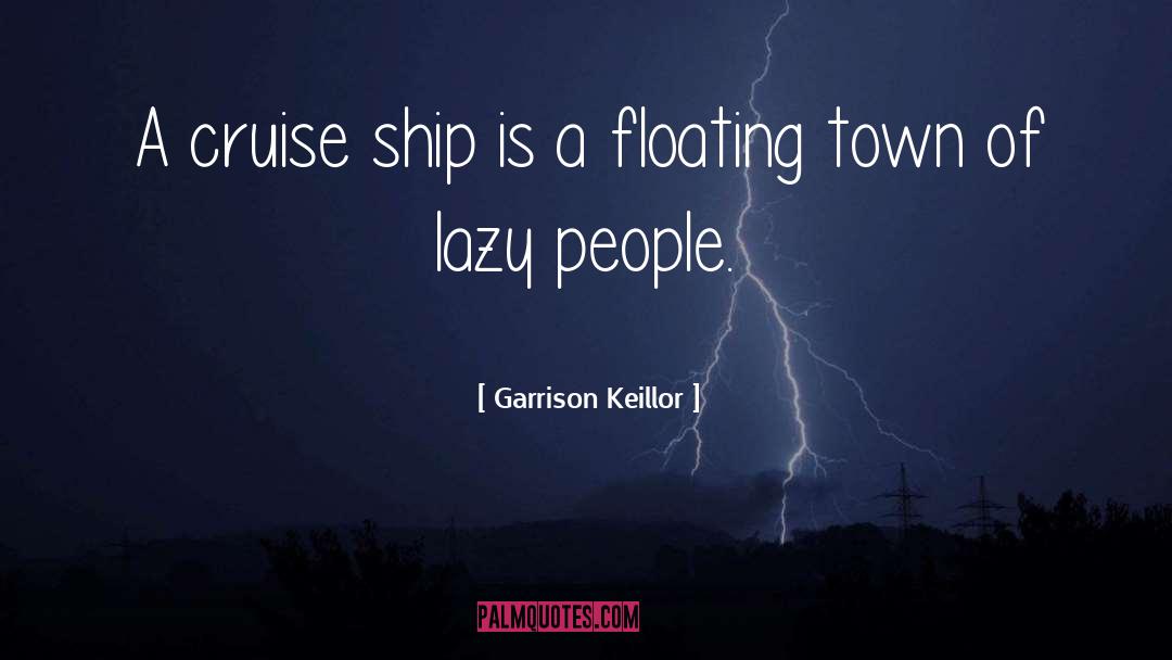 Funny Travel quotes by Garrison Keillor