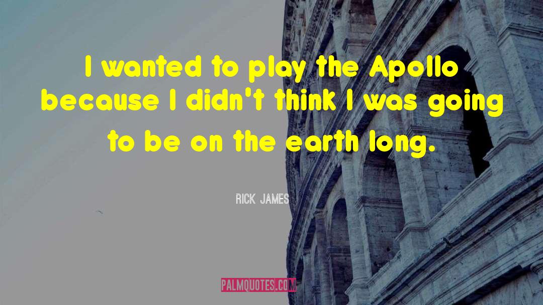 Funny Trials Of Apollo quotes by Rick James