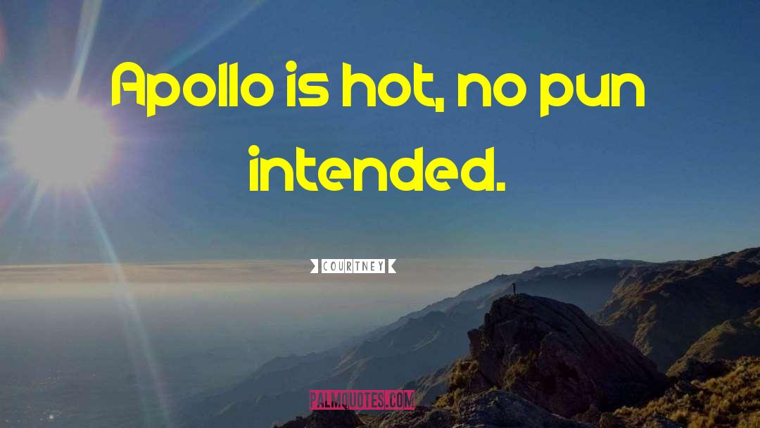 Funny Trials Of Apollo quotes by Courtney