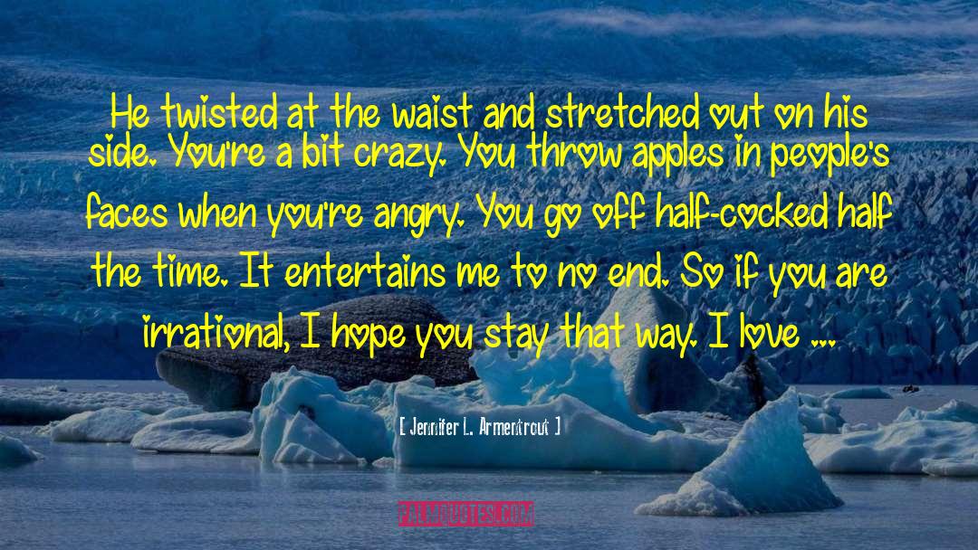Funny Twisted quotes by Jennifer L. Armentrout