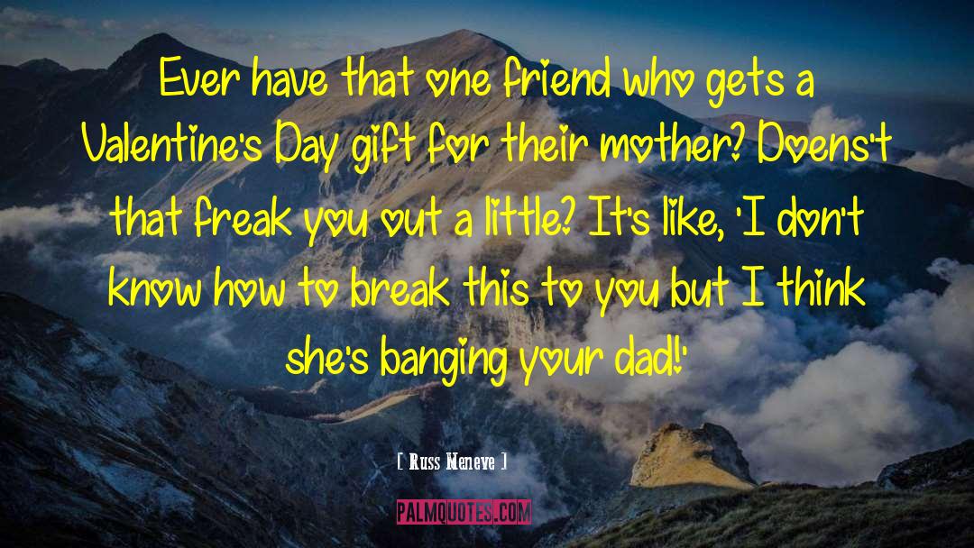 Funny Valentines Day Card quotes by Russ Meneve