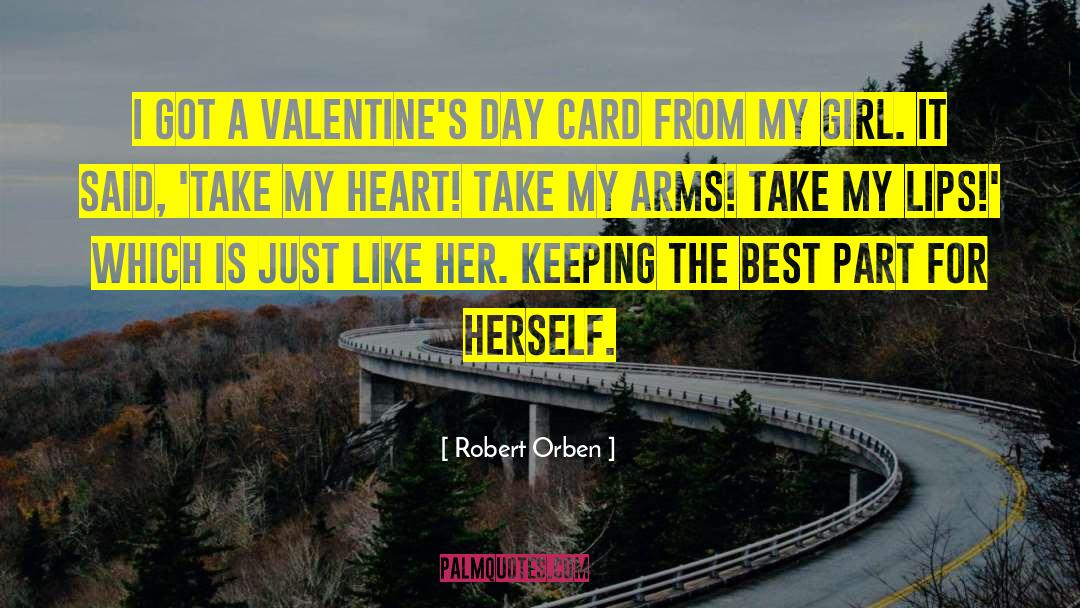 Funny Valentines Day Card quotes by Robert Orben