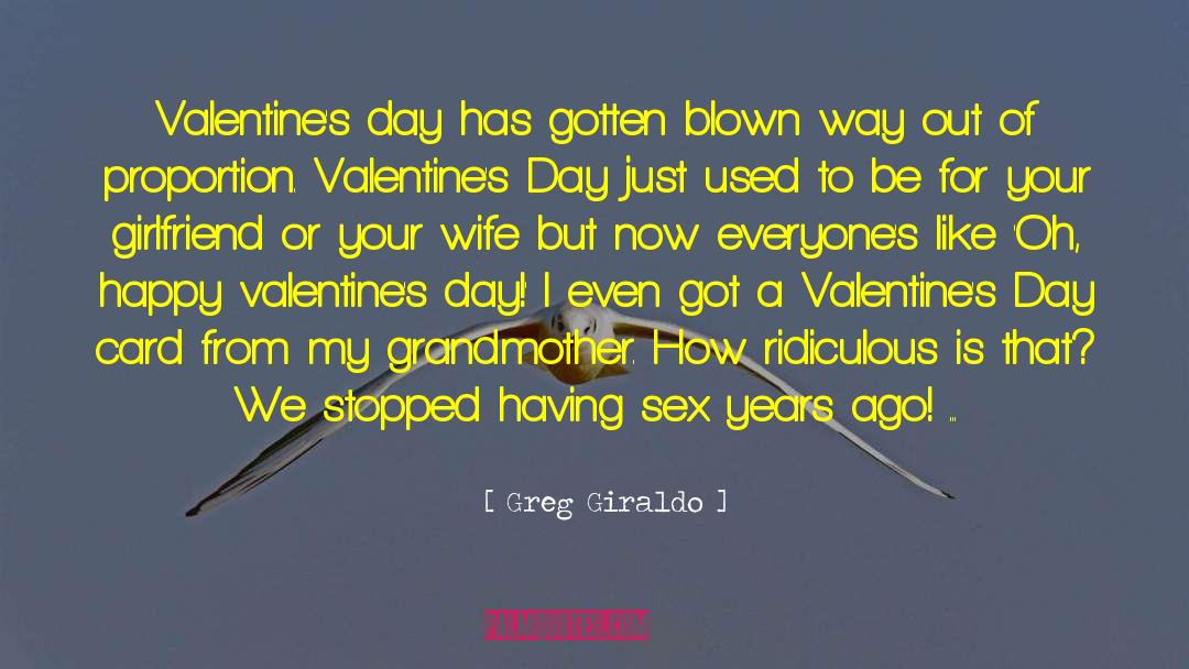 Funny Valentines Day quotes by Greg Giraldo