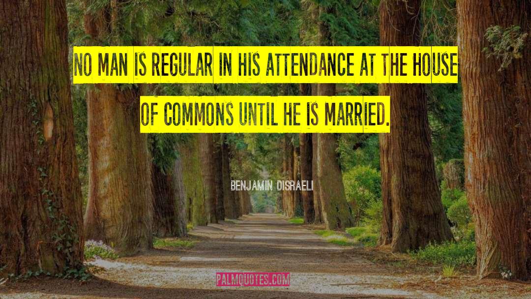 Funny Wedding Advice quotes by Benjamin Disraeli