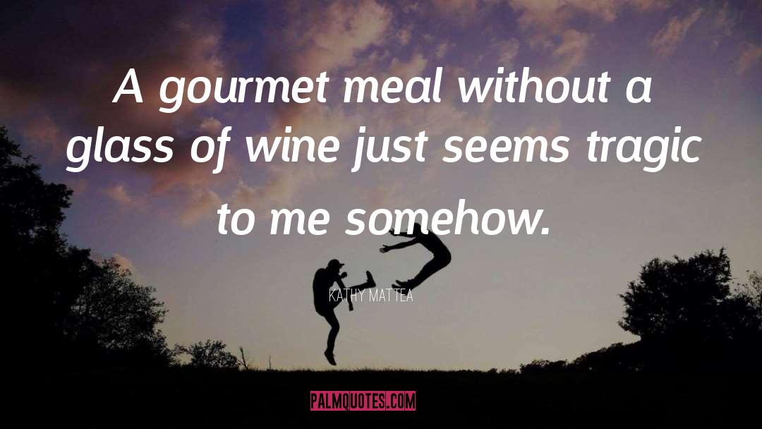 Funny Wine quotes by Kathy Mattea