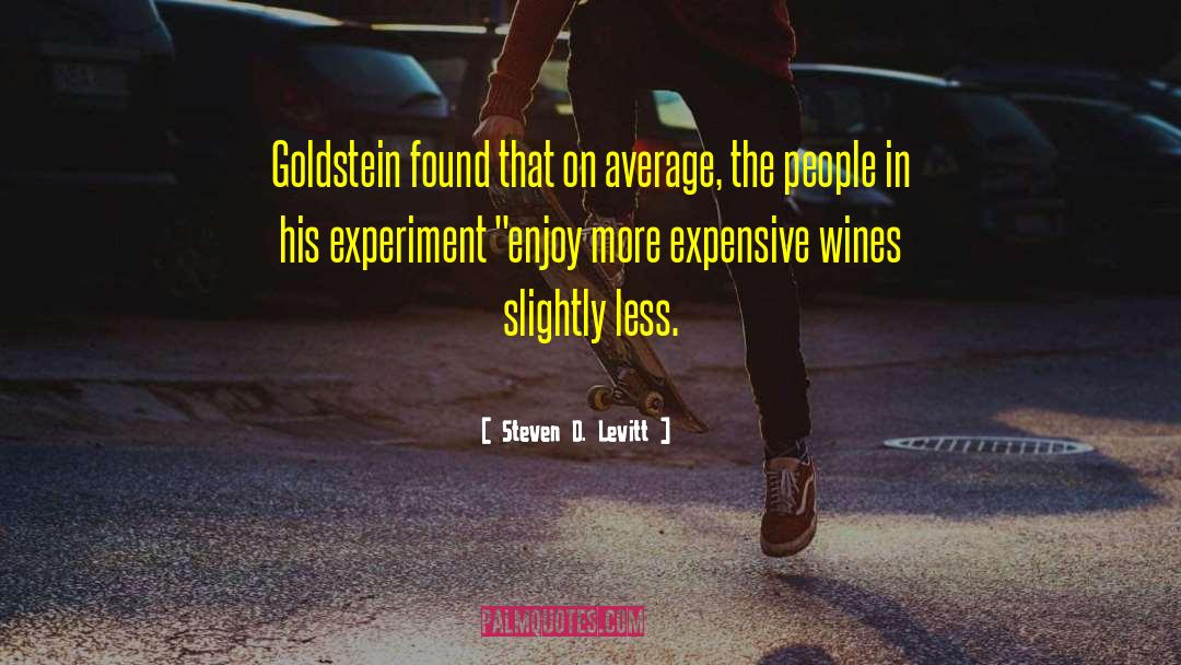 Funny Wines quotes by Steven D. Levitt