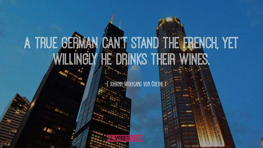 Funny Wines quotes by Johann Wolfgang Von Goethe