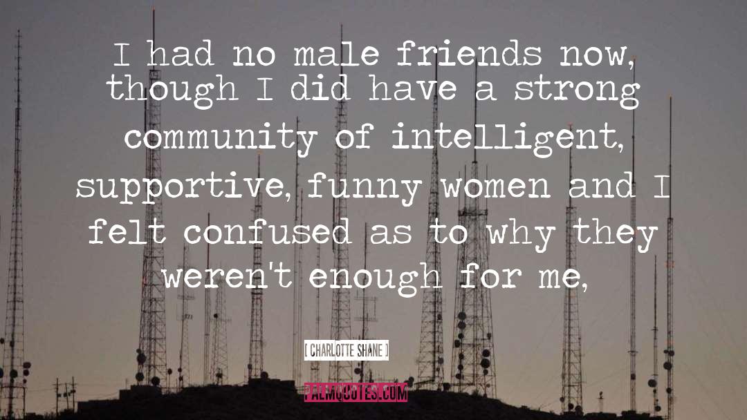 Funny Women quotes by Charlotte Shane