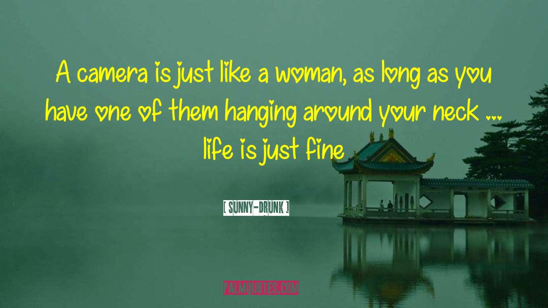 Funny Women quotes by Sunny-Drunk