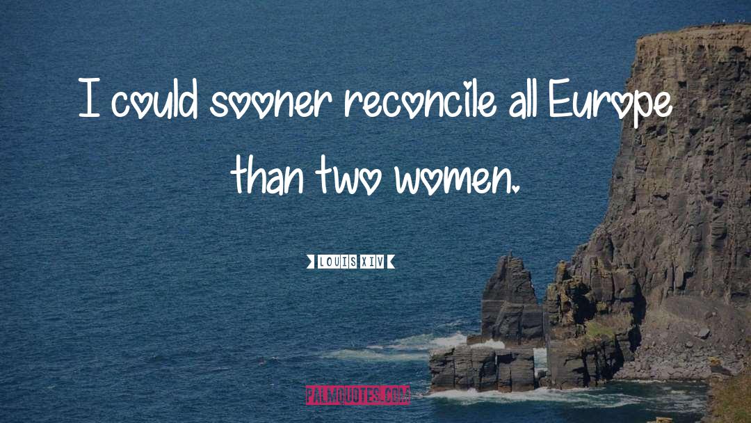 Funny Women quotes by Louis XIV