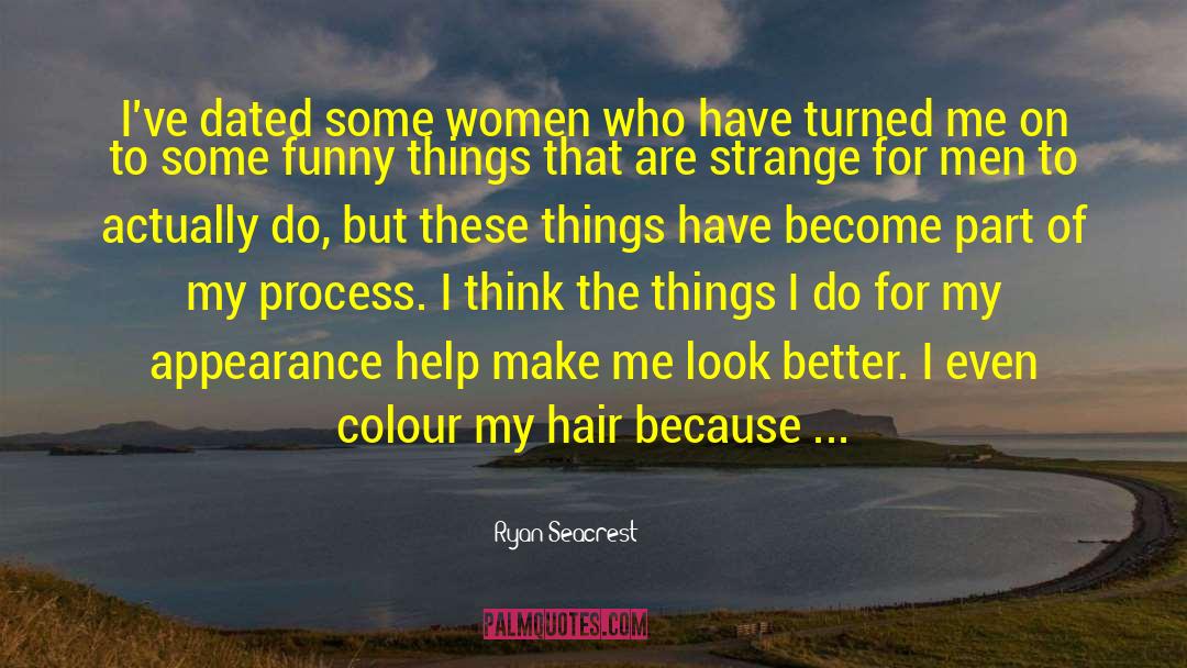 Funny Women quotes by Ryan Seacrest