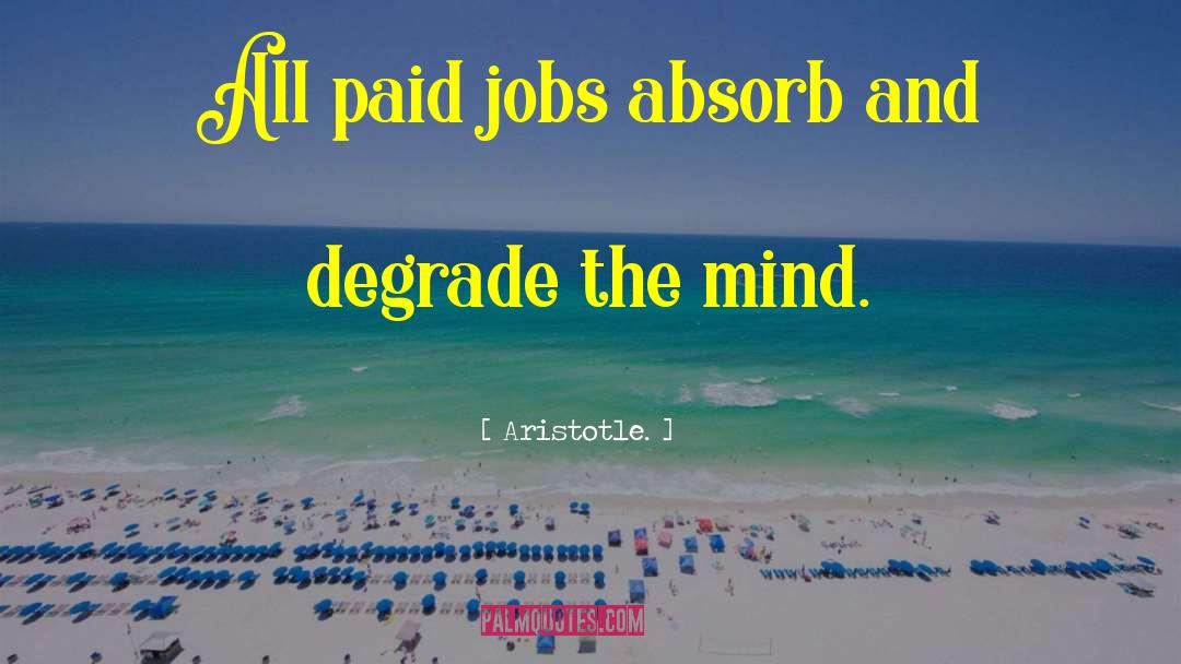 Funny Work quotes by Aristotle.