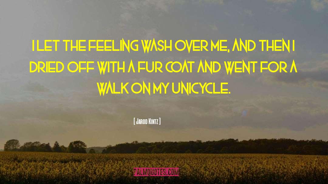 Fur Coat quotes by Jarod Kintz