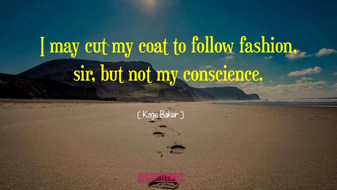 Fur Coats quotes by Kage Baker