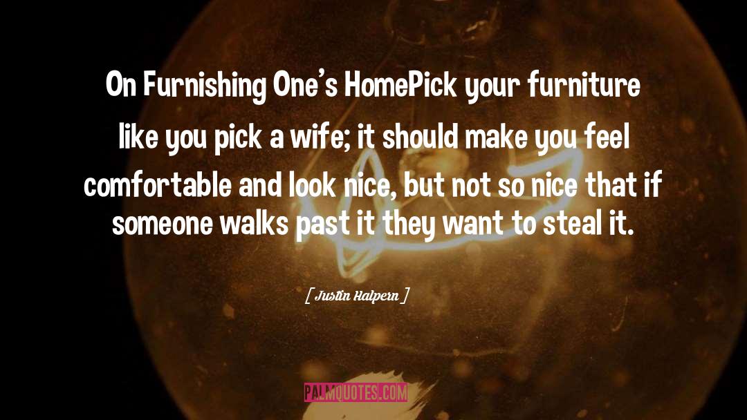 Furnishing quotes by Justin Halpern