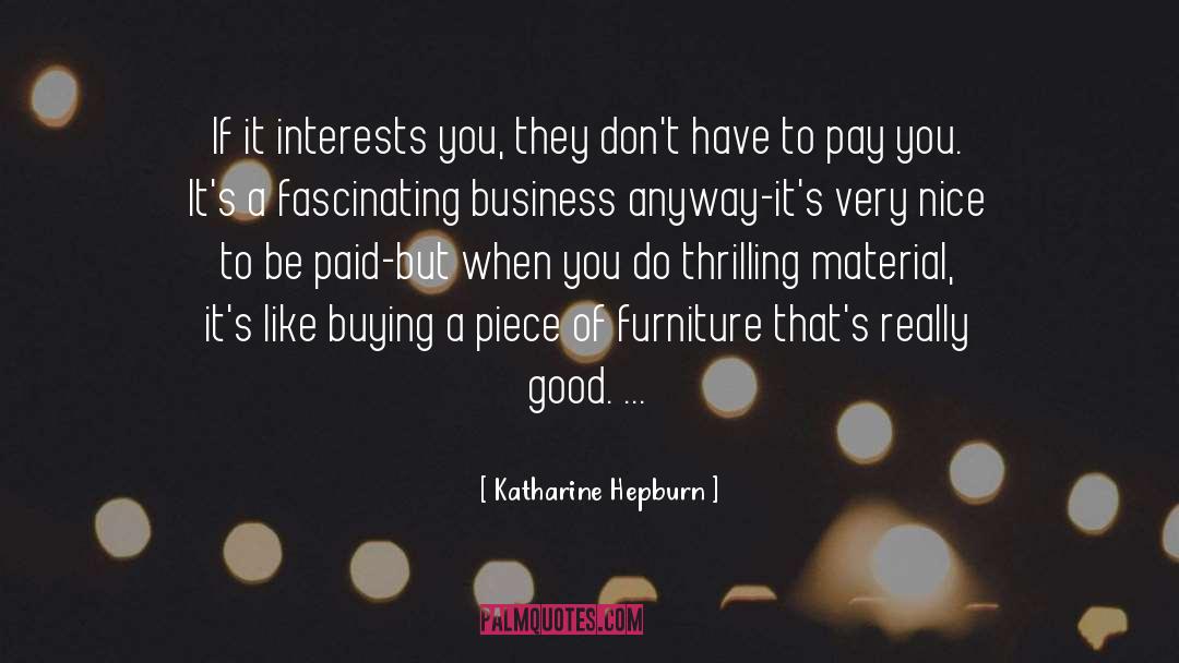 Furniture quotes by Katharine Hepburn
