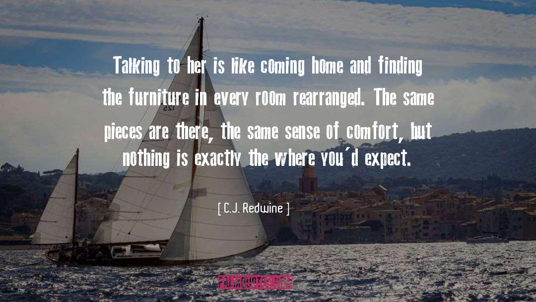 Furniture quotes by C.J. Redwine