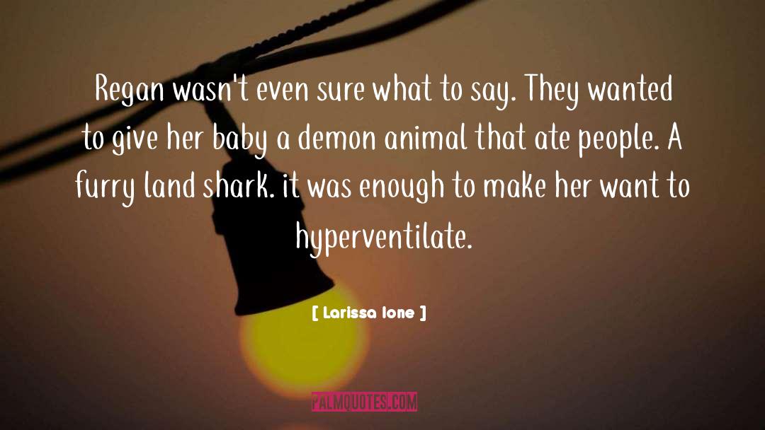 Furry quotes by Larissa Ione