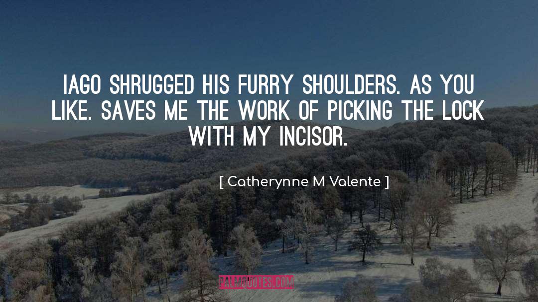 Furry quotes by Catherynne M Valente