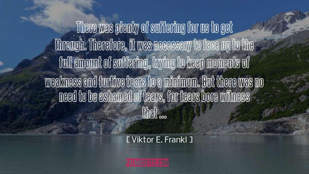 Furtive quotes by Viktor E. Frankl