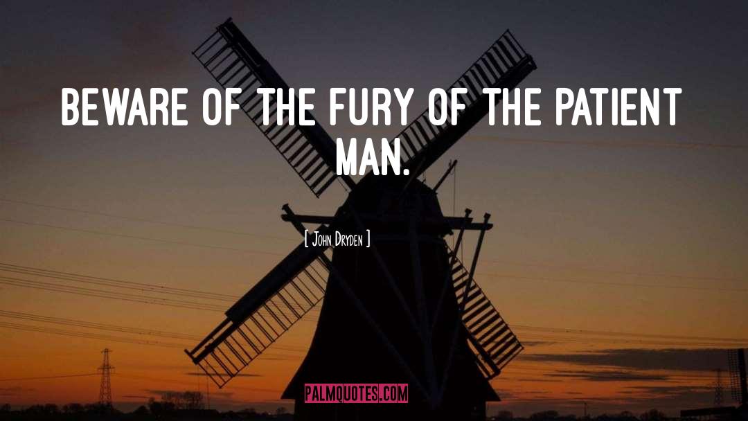 Fury quotes by John Dryden