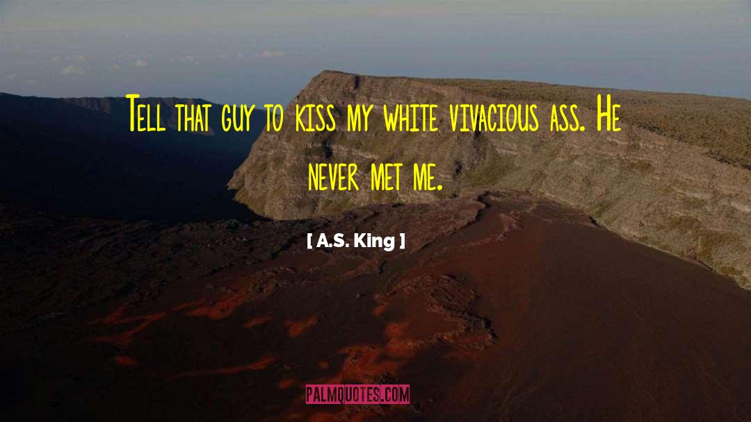 Fury S Kiss quotes by A.S. King