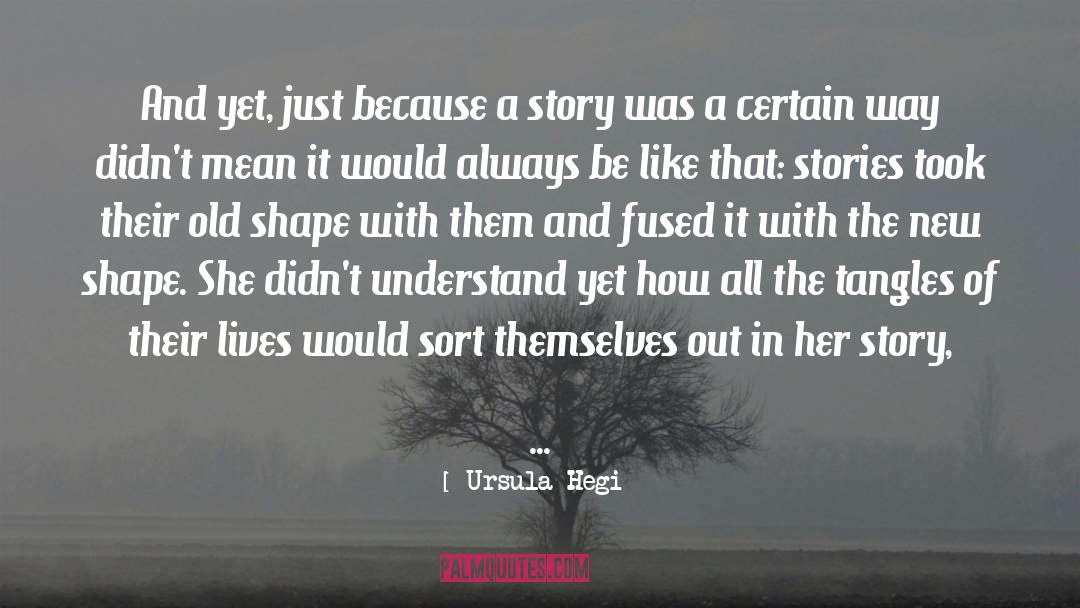 Fused quotes by Ursula Hegi