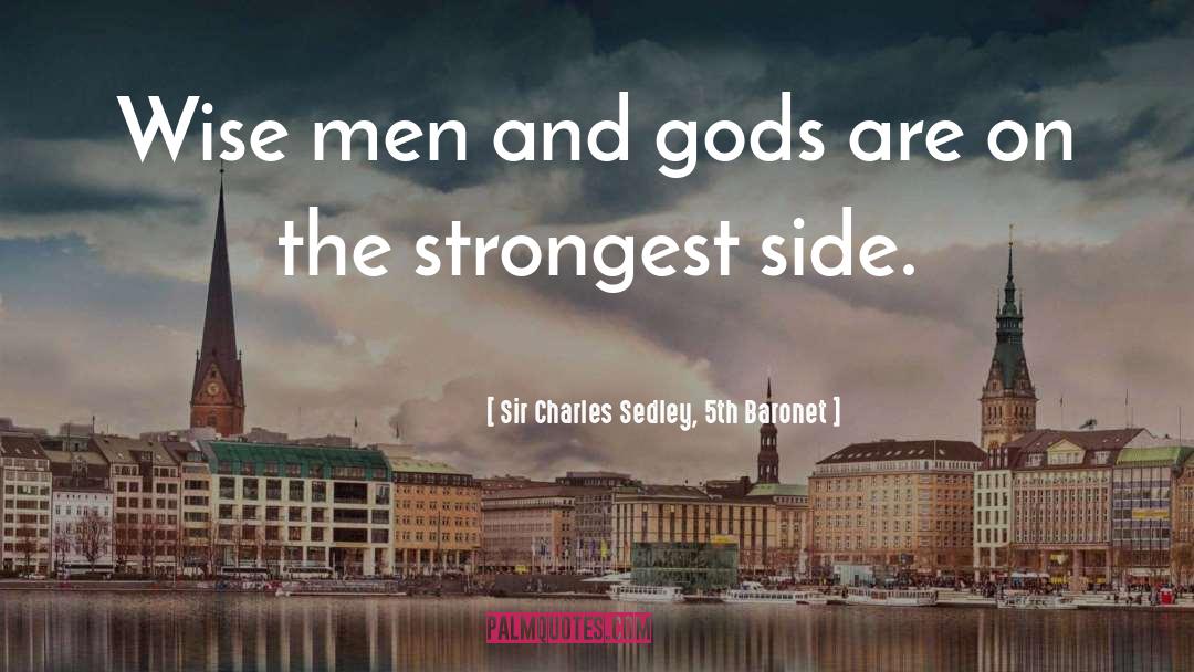 Fusion Politics quotes by Sir Charles Sedley, 5th Baronet