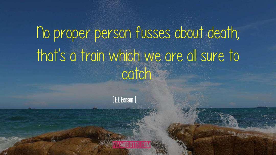 Fusses Synonym quotes by E.F. Benson