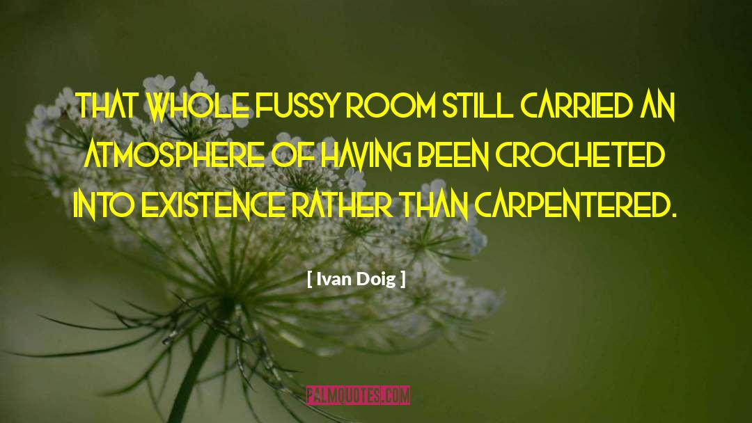 Fussy quotes by Ivan Doig