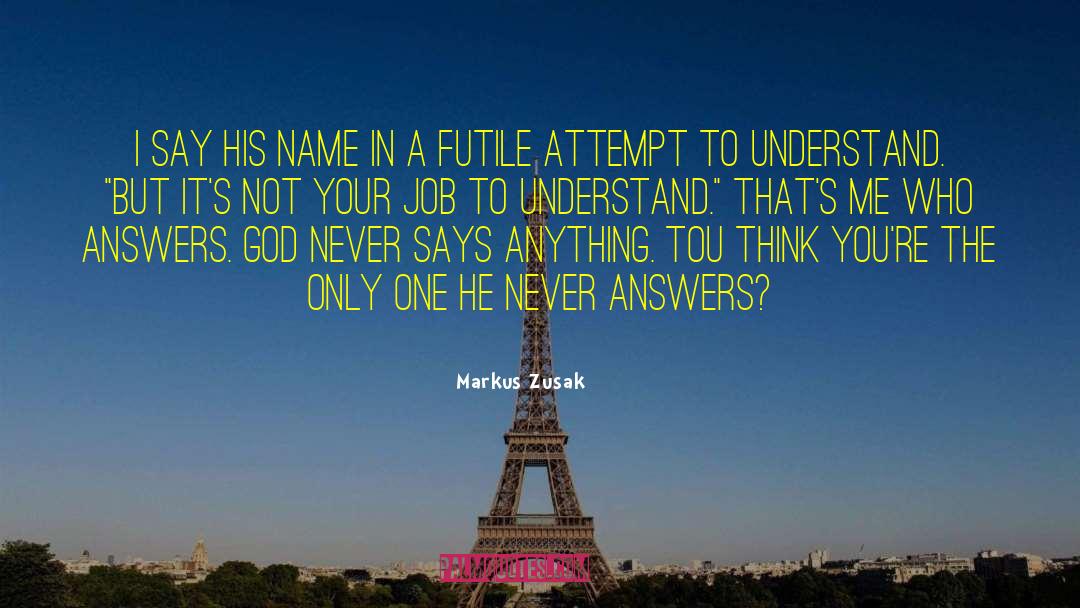 Futile quotes by Markus Zusak