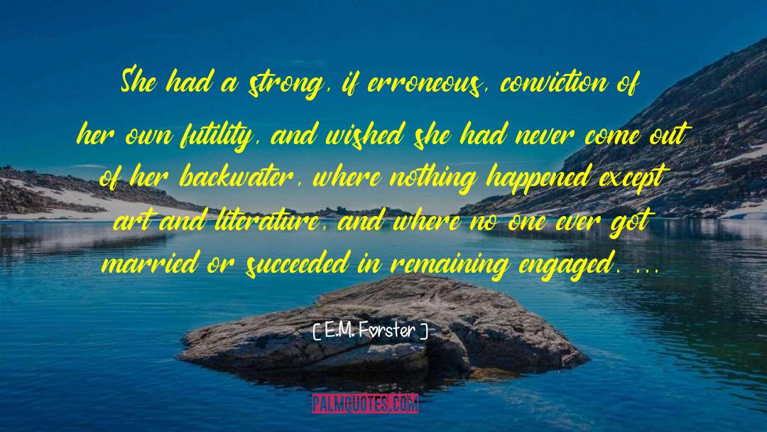 Futility quotes by E.M. Forster