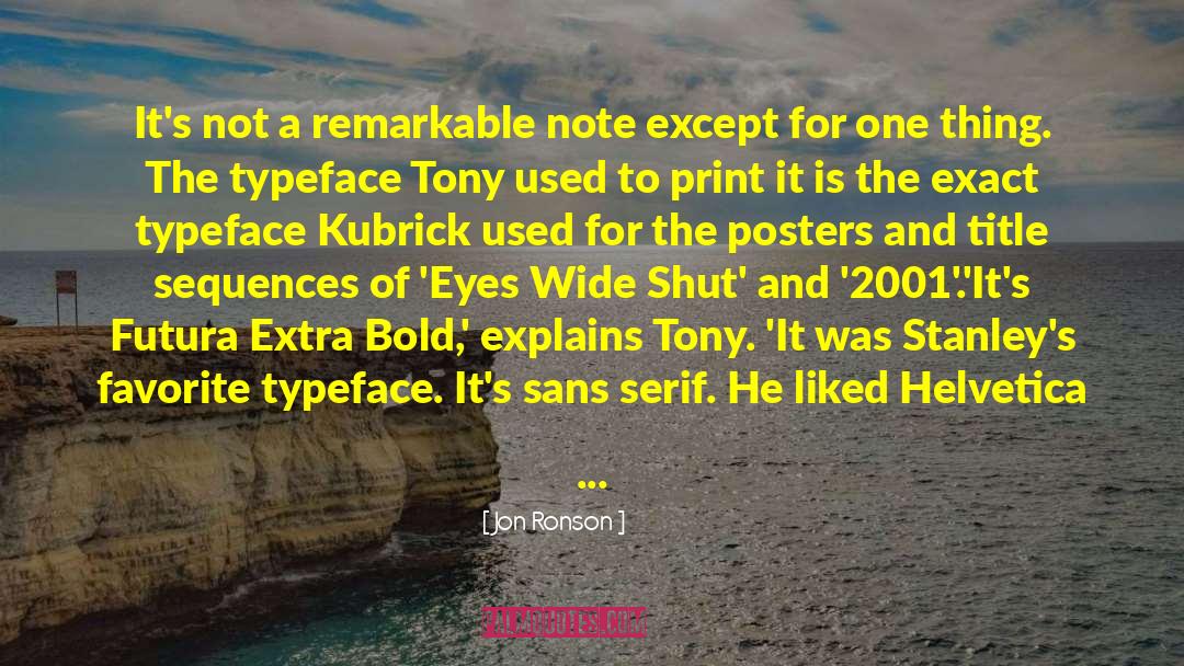 Futura Extra Bold quotes by Jon Ronson