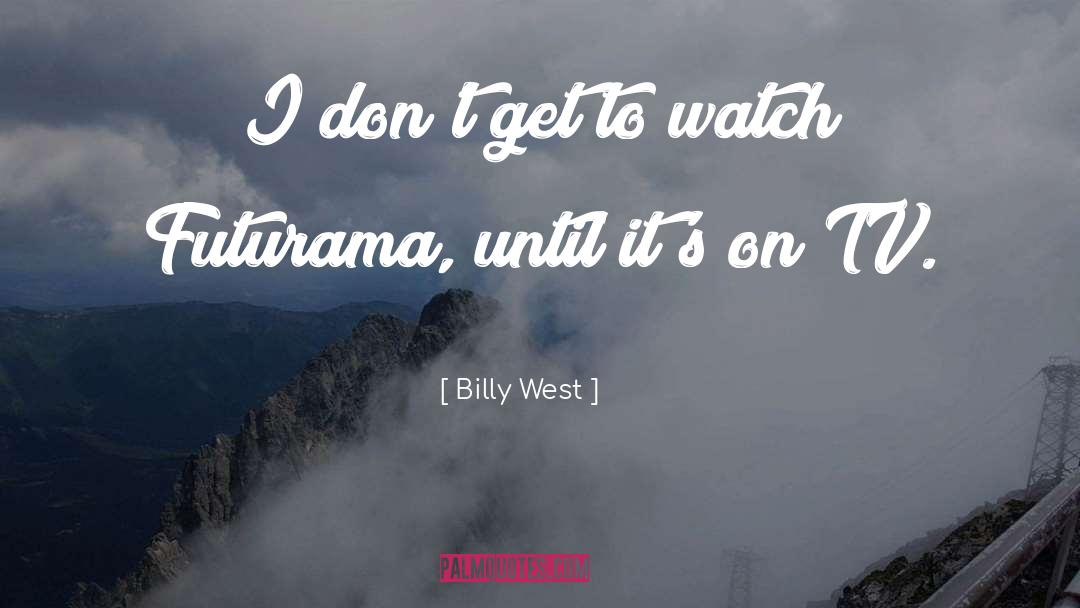 Futurama quotes by Billy West