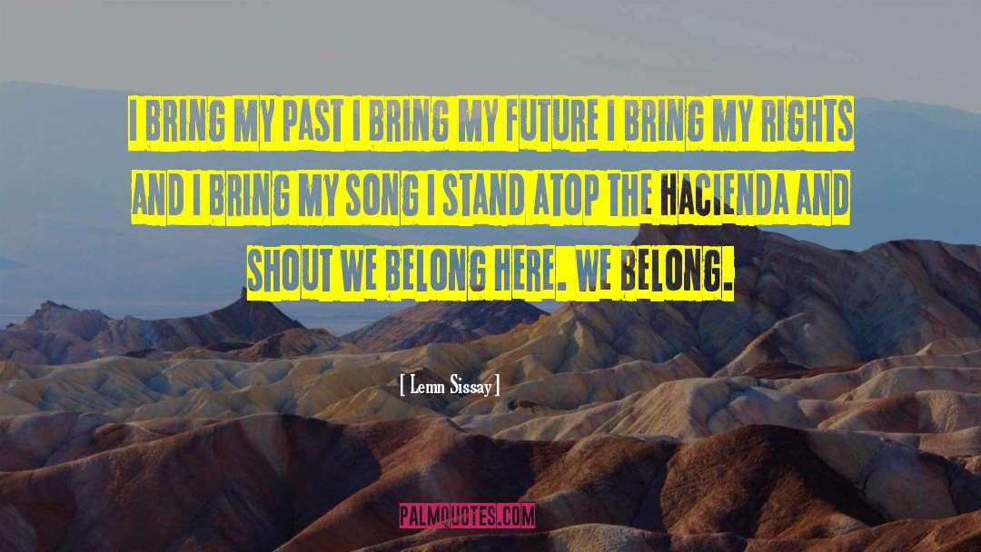 Future And Past Meet quotes by Lemn Sissay