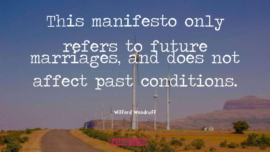 Future And Past Meet quotes by Wilford Woodruff