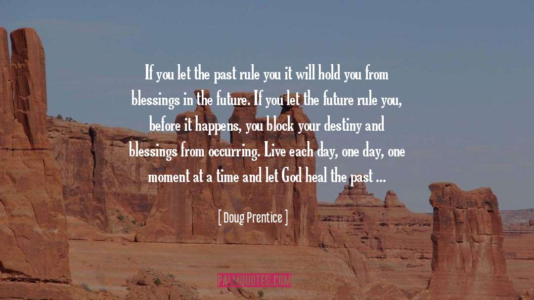 Future And Past Meet quotes by Doug Prentice
