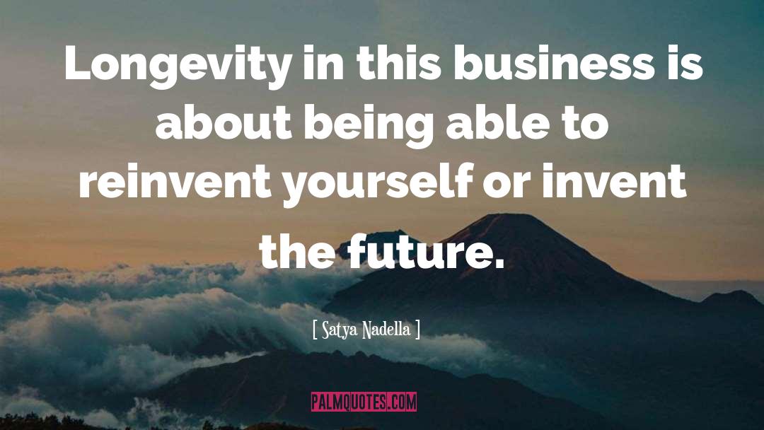 Future Business quotes by Satya Nadella