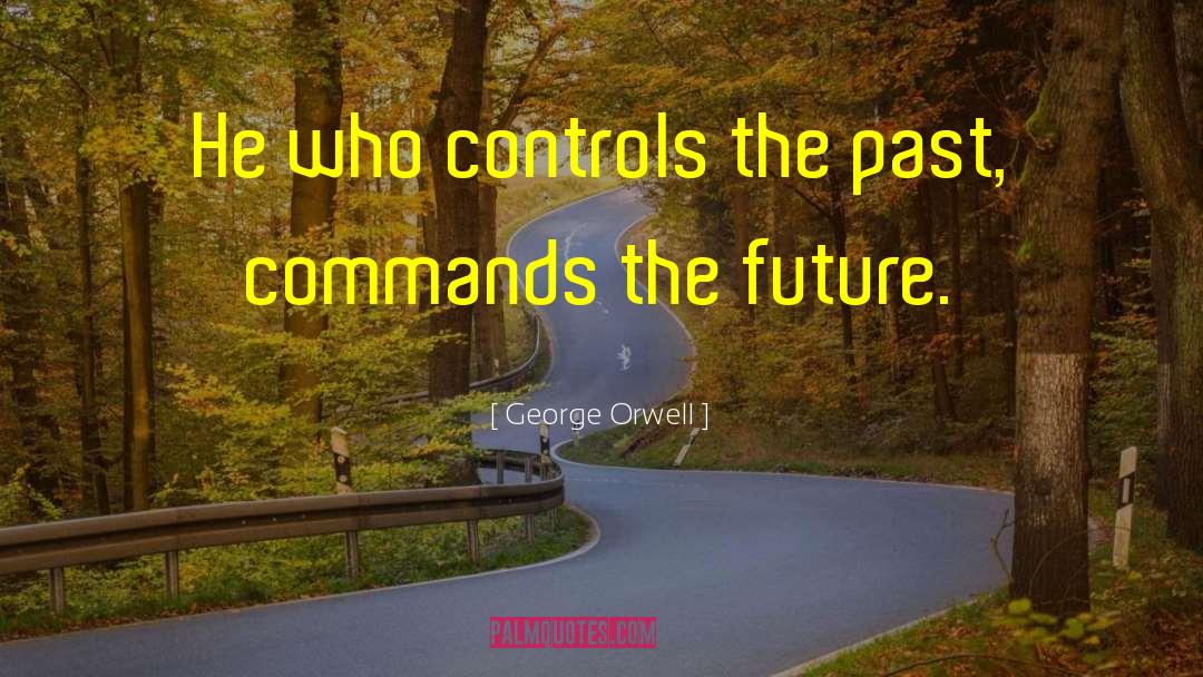 Future Careers quotes by George Orwell